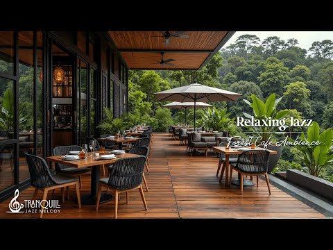Relaxing Forest Jazz | Wooden Forest Coffee Shop Ambience with Nature Therapy for Relax and Work