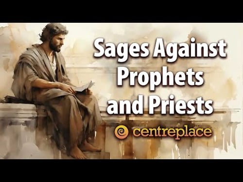 Sages against Prophets and Priests