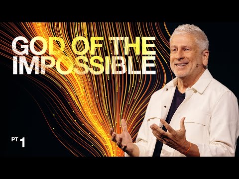 God of the Impossible - Louie Giglio