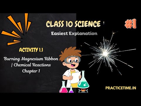 Activity 1.1 Burning of Magnesium Ribbon | Class 10 Science (Easiest Explanation)