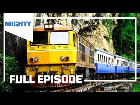 Mighty Trains: Riding Thailand’s Death Railway | Season 3 Episode 1 (Full Episode) | MIGHTY