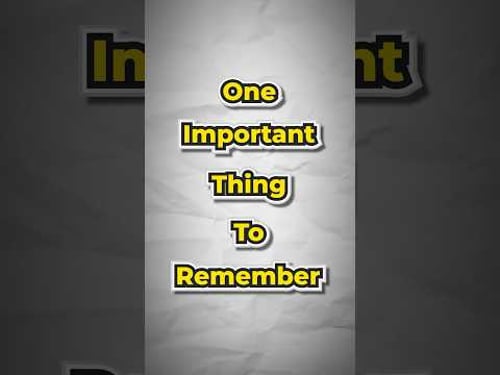 One important thing to remember