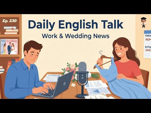 Real Life Talk: Work & Happy News | Learn English for Beginners | English Podcast
