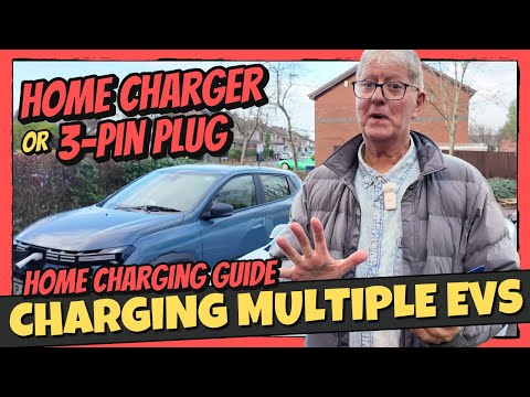 What You Need To Know About Charging Two EVs At Home | 3-Pin Plug vs Home Charger