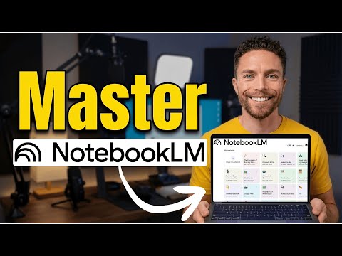 How To Master NotebookLM in 2026 (Free Course)