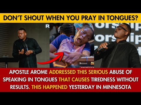 😳 APOSTLE AROME ADDRESSED THIS ABUSE OF SPEAKING IN TONGUES THAT CAUSES TIREDNESS WITHOUT RESULTS
