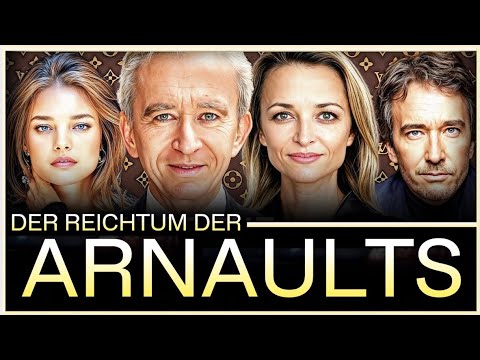Die Familie Arnault: Wenn 500 Milliarden Dollar ihre Kinder Spalten