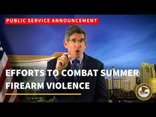 PSA: Efforts to Combat Summer Firearm Violence