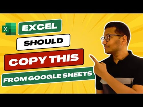 8 Things Excel Should Copy from Google Sheets