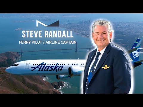 Steve Randall / Oceanic Ferry Pilot to Airline Captain