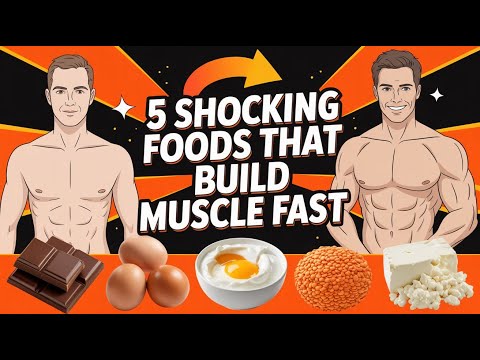 5 foods that build muscle fast