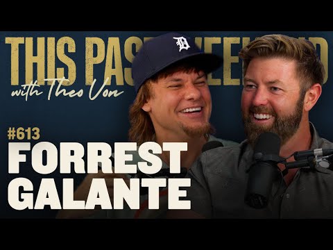 Forrest Galante | This Past Weekend w/ Theo Von #613