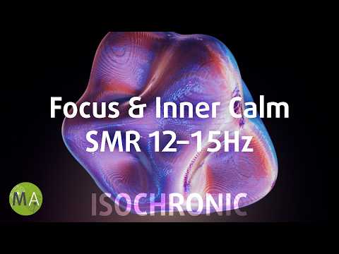 Increase Focus, Reduce Stress and Anxiety with SMR Isochronic Tones (Ambient Fields)