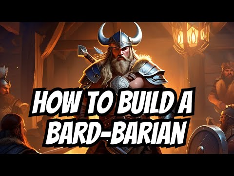 How to Make a Skald (Bard-Barian) - Dnd 5e Low Level Build Guide 1-4+