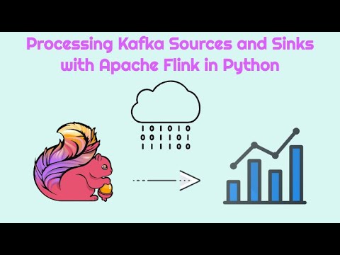 Processing Kafka Sources and Sinks with Apache Flink in Python