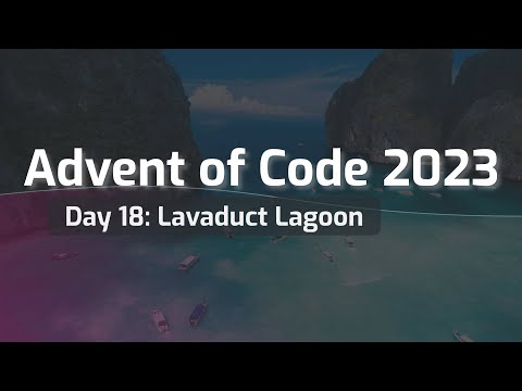 Advent of Code 2023 Day 18: Lavaduct Lagoon