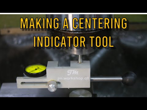Making a centering indicator tool