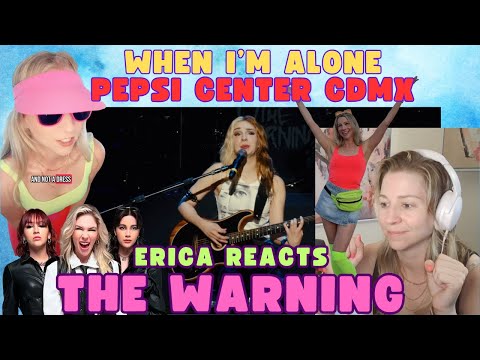Erica Reacts - When I'm Alone - The Warning - Pepsi Center - Reaction Video