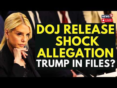 LIVE: DOJ Pam Bondi Releases Epstein Files Containing Sexual Assault Allegation Against Trump | N18G