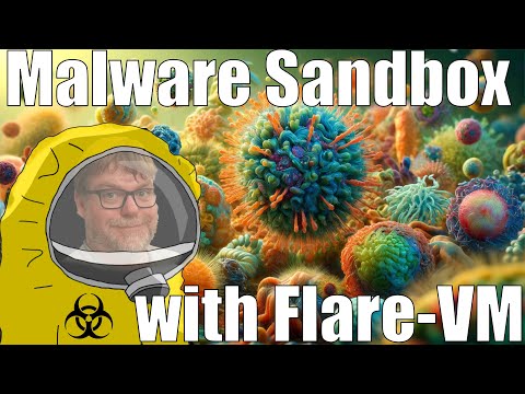 Explode Malware Safely: Setting Up Your Flare-VM Lab