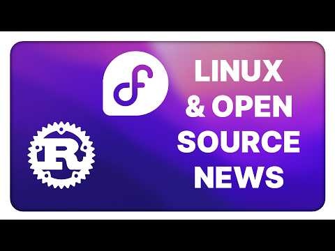 Fedora lead doesn't get Flathub, Torvalds solves Rust debate, Cosmic a6: Linux & Open Source