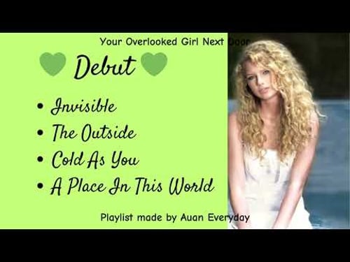 Taylor Swift Playlist - Overlooked Girl Next Door