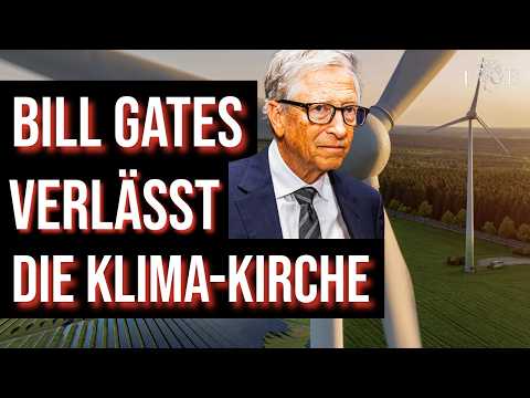 Bill Gates verlässt die Klimakirche | Alles über die spektakuläre Kehrtwende