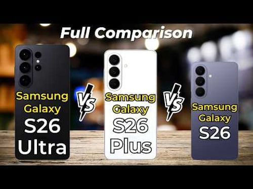 Samsung Galaxy S26 Ultra vs Samsung Galaxy S26 Plus vs Samsung Galaxy S26 🔥 Full Specs Comparison