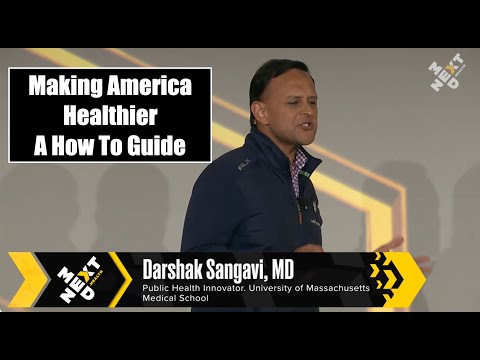 Making America Healthier, A How to Guide | Darshak Sangavi M.D.