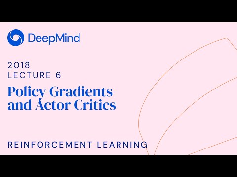 Reinforcement Learning 6: Policy Gradients and Actor Critics