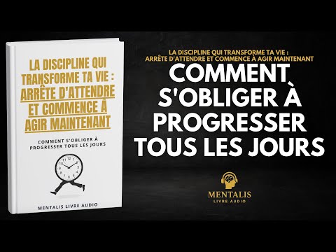 La Discipline Qui Transforme Ta Vie : Arrête d'Attendre et Commence à Agir Maintenant | Livre Audio