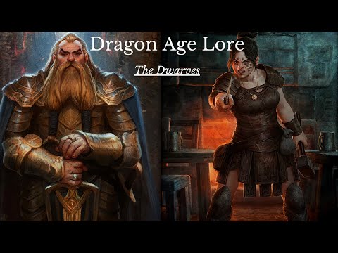 Dragon Age: The History and Lore of Thedas. The Dwarves (Pre-Veilguard)