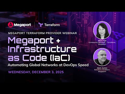 Megaport + IaC: Automating Global Networks at DevOps Speed
