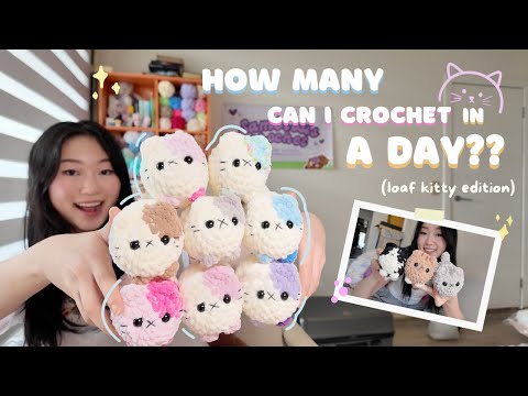 HOW MANY CAN I CROCHET IN A DAY?! (loaf kitty edition) 🐱 | Crochet Challenge