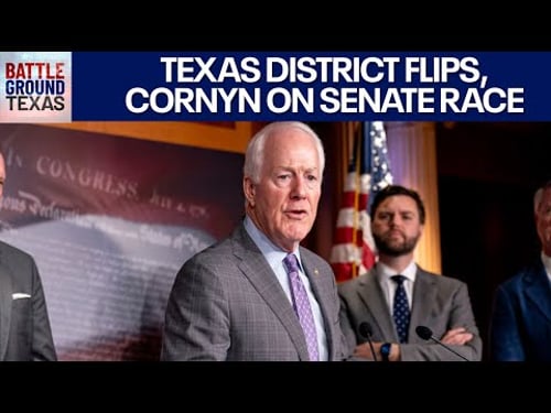 Texas district flips blue, Cornyn on Senate race | Battleground Texas