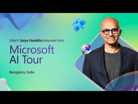 Microsoft AI Tour keynote session by Satya Nadella | Bengaluru | January 7, 2025