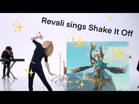 Shake It Off by Taylor Swift, but it’s actually Revali’s Flap