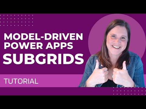 Power Apps Model-Driven Apps: Subgrids and Quick Create Forms Tutorial
