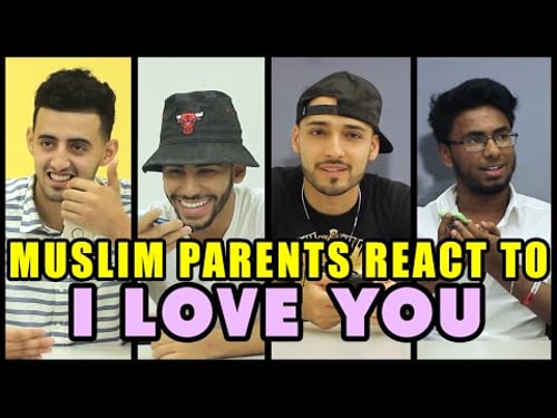 MUSLIM PARENTS REACT TO I LOVE YOU
