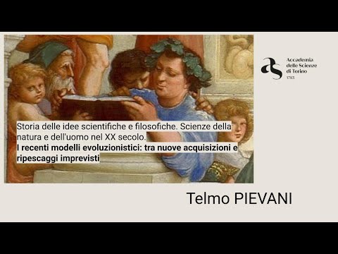 Telmo Pievani, I recenti modelli evoluzionistici: tra nuove acquisizioni e ripescaggi improvvisi