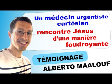 TÉMOIGNAGE BOULEVERSANT - UN MÉDECIN CARTÉSIEN EST GUÉRI PAR JÉSUS😮 ALBERTO MAALOUF | Carrément bien
