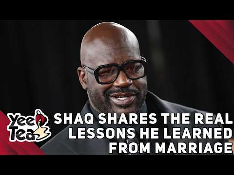 Shaq Shares the Real Lessons He Learned From Marriage + More