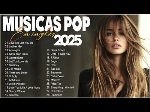 Músicas Pop em Inglês Mais Tocadas 2025 🟢 Top 100 Músicas Acústicas Pop Internacionais 2025