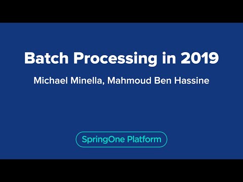 Batch Processing in 2019