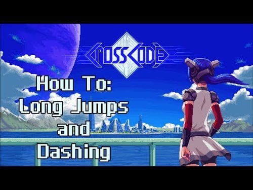 CrossCode How To: Long Jumps and 'Infinite' Dashing