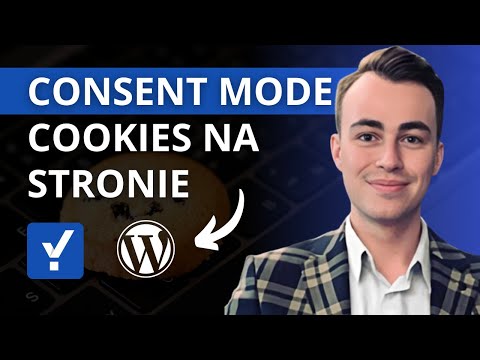 Consent Mode WordPress Pliki Cookies Poradnik