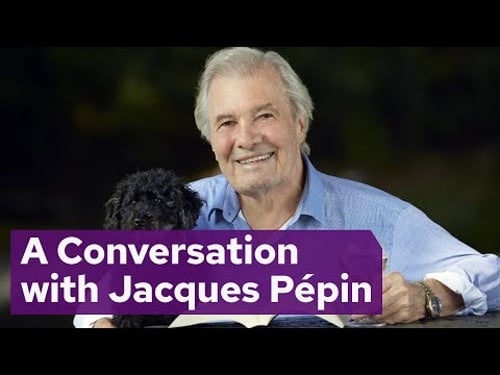 A Conversation with Jacques Pépin