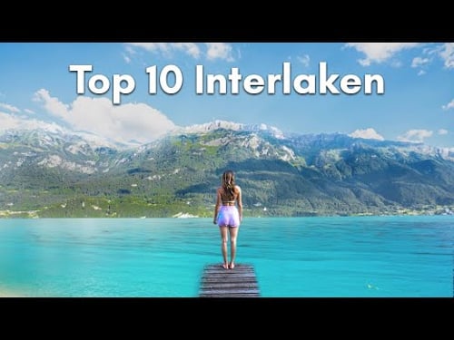 Interlaken Travel Guide - 10 Experiences YOU MUST DO in 2025
