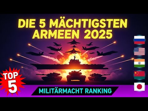 DIE 5 BESTEN ARMEEN DER WELT | 2025