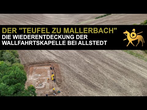 Der "Teufel zu Mallerbach" – die Wiederentdeckung der Wallfahrtskapelle bei Allstedt